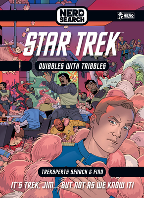 Star Trek Nerd Search: Quibbles with Tribbles - Dakin, Glenn