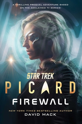 Star Trek: Picard: Firewall - Mack, David