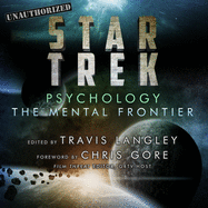 Star Trek Psychology Lib/E: The Mental Frontier