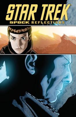 Star Trek: Spock - Reflections - Tipton, Scott, and Tipton, David, and Messina, David (Artist)