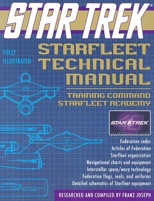 Star Trek Starfleet Technical Manual: Training Command Starfleet Academy - Joseph, Franz (Compiled by)
