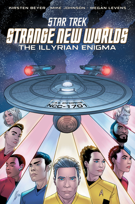 Star Trek: Strange New Worlds--The Illyrian Enigma - Beyer, Kirsten, and Johnson, Mike