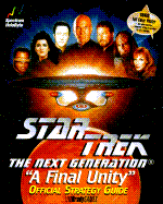 Star Trek: The Next Generation, a Final Unity, Official Strategy Guide