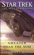 Star Trek: The Next Generation: Greater Than the Sum