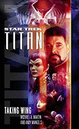 Star Trek: Titan #1: Taking Wing: Taking Wing