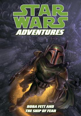 Star Wars Adventures: Boba Fett and the Ship of Fear - Daxiong (Artist), and Barlow, Jeremy
