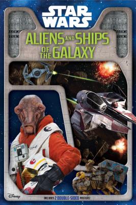 Star Wars: Aliens and Ships of the Galaxy - Fry, Jason, and Harper, Benjamin