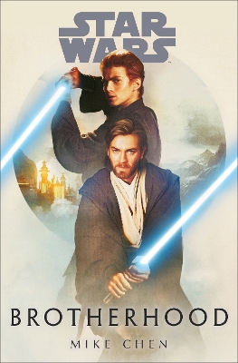 Star Wars: Brotherhood - Chen, Mike