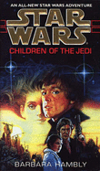 Star Wars: Children of the Jedi - Hambly, Barbara