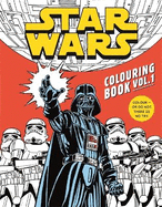 Star Wars Colouring Book Volume 1: Featuring a galaxy of iconic locations, favourite characters and more!