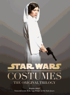 Star Wars Costumes: (Star Wars Book, Costume Book)