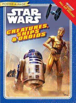 Star Wars Creatures, Ships & Droids Poster-A-Page - Disney