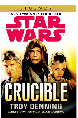 Star Wars: Crucible - Denning, Troy