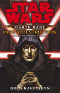 Star Wars: Darth Bane - Path of Destruction - Karpyshyn, Drew