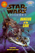 Star Wars, Episode I. Dangers of the core