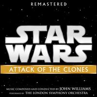 Star Wars Episode II: Attack of the Clones [Original Motion Picture Soundtrack] - John Williams