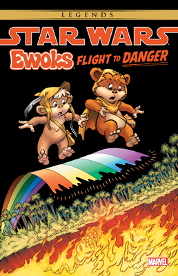 Star Wars: Ewoks - Flight to Danger - Manak, Dave, and Kremer, Warren