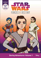 Star Wars Forces of Destiny Daring Adventures: Volume 1: (sabine, Rey, Padme)