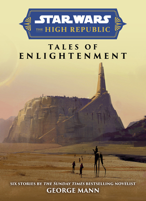 Star Wars Insider: The High Republic: Tales of Enlightenment - Mann, George