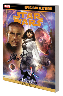 Star Wars Legends Epic Collection: Legacy Vol. 4 - Bechko, Corinna, and Wilkins, David
