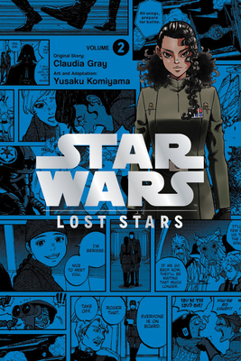 Star Wars Lost Stars, Vol. 2 (Manga) - Gray, Claudia, and Komiyama, Yusaku, and Blackman, Abigail