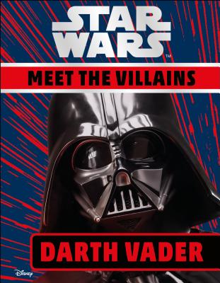 Star Wars Meet the Villains Darth Vader - DK, and Amos, Ruth