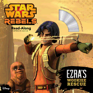 Star Wars Rebels Ezra's Wookiee Rescue - Rusu, Meredith