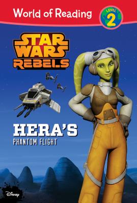 Star Wars Rebels: Hera's Phantom Flight: Hera's Phantom Flight - Schaefer, Elizabeth, (Ad