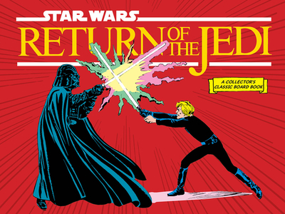 Star Wars: Return of the Jedi (a Collector's Classic Board Book) - Lucasfilm Ltd, Lucasfilm, and Williamson, Al (Illustrator)