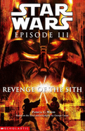 "Star Wars: Revenge of the Sith" Novelisation - Wrede, Patricia C.
