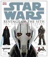 Star Wars Revenge of the Sith the Visual Dictionary