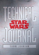 Star Wars: Technical Journal