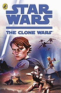"Star Wars The Clone Wars": The Novel