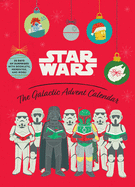 Star Wars: The Galactic Advent Calendar: 25 Days of Surprises With Booklets, Trinkets, and More! (Official Star Wars 2021 Advent Calendar, Countdown to Christmas)