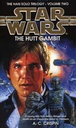 Star Wars: The Hutt Gambit - Crispin, A. C.