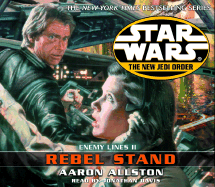 Star Wars: The New Jedi Order: Rebel Stand: Enemy Lines II - Allston, Aaron, and Davis, Jonathan (Read by)