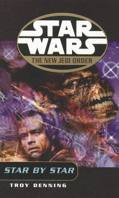 Star Wars: The New Jedi Order - Star By Star - Denning, Troy