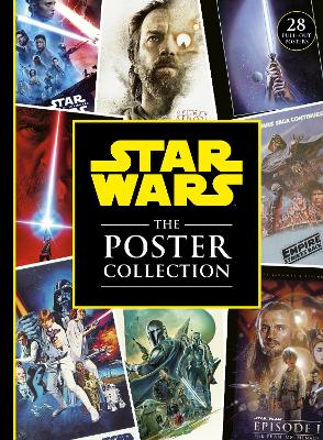 Star Wars The Poster Collection: includes 28 iconic pull-out posters! - Disney Publishing Worldwide