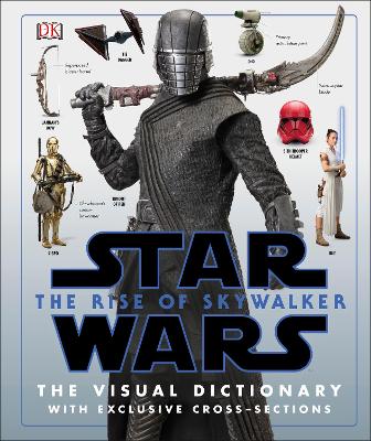 Star Wars The Rise of Skywalker The Visual Dictionary: With Exclusive Cross-Sections - Hidalgo, Pablo, and Terrio, Chris (Foreword by)