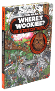 Star Wars: Where's the Wookiee? the Search Continues...: Ultimate Chewie Quest