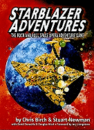 Starblazer Adventures: The Rock and Roll Space Opera Adventure Game