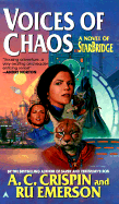 Starbridge 7: Voices of Chaos - Crispin, A C, and Emerson, Ru