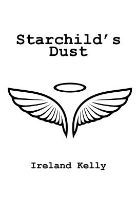 Starchild'S Dust - Kelly, Ireland