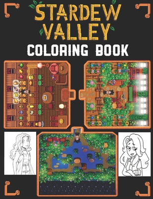 Stardew Valley Coloring Book: A wonderful gift for anybody who loves Stardew Valley. (With High Quality Images, Creative, Funny design) - Tucker, Vanessa