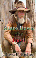 Stare Down the Devil: The Saga of Buck Drake