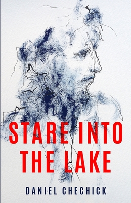 Stare Into The lake - Chechick, Daniel
