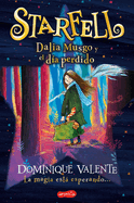 Starfell. Dalia Musgo Y El Da Perdido: (Starfell. Willow Moss and the Lost Day - Spanish Edition)