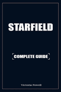 Starfield Strategy Guide: Walkthrough, Tips and Tricks