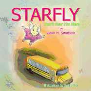 Starfly: Don't Fear I'm Here