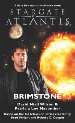 Stargate Atlantis: Brimstone - Wilson, David Niall, and Macomber, Patricia